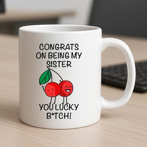 Congrats being sister - congrats,