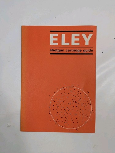 Eley shotgun cartridge guide - eley,