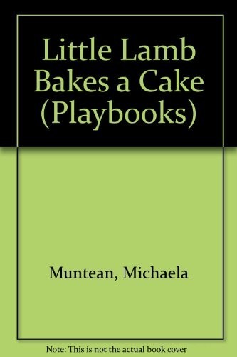 Little lamb bakes cake - a,