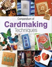 Compendium of Cardmaking Techniques - Various