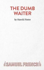 The Dumb Waiter: Play by Harold Pinter (Paperback, 1960)