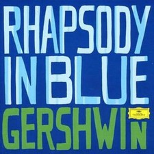George Gershwin: Rhapsody in Blue (Bernstein, Levine, La Po, Chicago So)