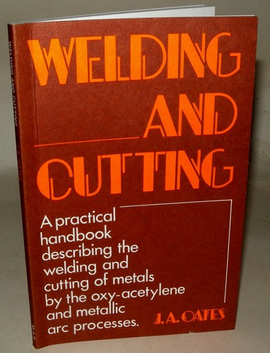 Welding and cutting - welding, oates