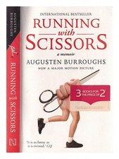 Burroughs, Augusten Running With Scissors: A Short Biography / By Burroughs Pap
