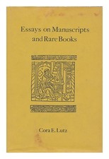 LUTZ, CORA E. (Cora ELIZABETH), (1906 Essays on manuscripts and rare books