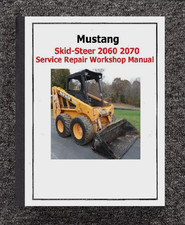 2060 2070 Skid Loader Service Workshop Manual Mustang  Skid Steer Loader