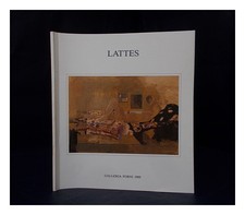 SANTINI, PIER CARLO; LATTES, MARIO Mario Lattes: settembre-ottobre 1989 1989 Fir