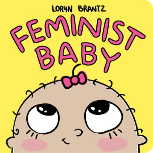 Feminist baby board book by - feminist,