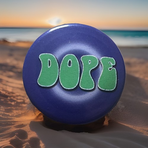 Vintage dope button pin - 90’s,