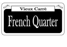 New Orleans French Quarter Vintage style street Sign Reproduction USA Sign