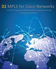 MPLS for Cisco Networks: A CCIE v5 ..., Fordham, Mr Stu