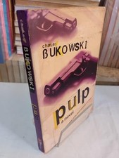 Pulp: A Novel by Bukowski
