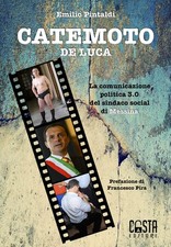 Emilio Pintaldi Catemoto De Luca. La comunicazione politica 3.0 del  (Paperback)