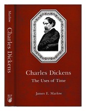 Marlow, James e. Charles Dickens : the uses of time / Marlow 1994 First