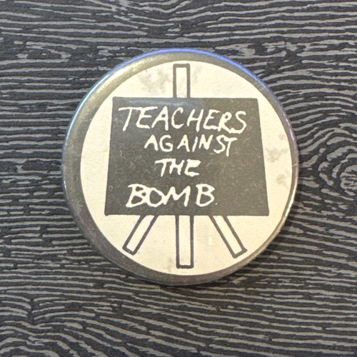 Teachers against the bomb - teachers,