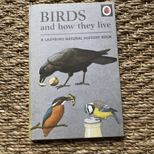 Birds And How They Live