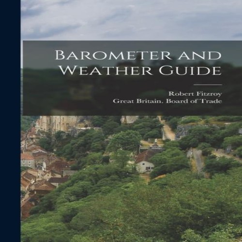Barometer and weather guide - and,