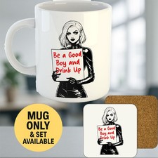 11oz Mug  - Be A Good Boy and