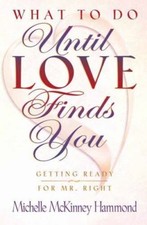 What to Do Until Love Finds