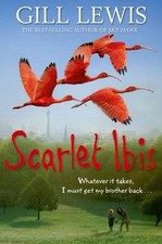 Scarlet Ibis By Gill Lewis