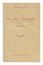 VERHAEREN, EMILE (1885-1916) A Marthe Verhaeren : deux cent dix-neuf lettres ine