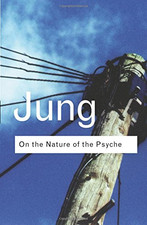 On the Nature of the Psyche (Routledge Classics) - Jung, C.G.