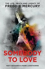 Somebody to Love: The Life
