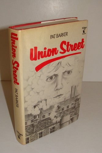 Union street pat barker - street, by