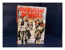 WILDE, SAM (ED. ) Barbarians on Wheels / Edited by Sam Wilde 1977 First Edition
