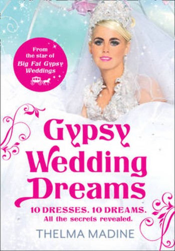 Thelma madine gypsy - madine:, wedding