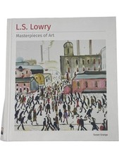 L.S. Lowry Masterpieces of Art
