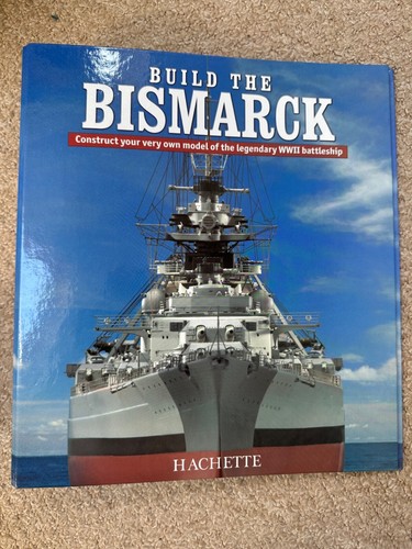 Hachette build the bismarck - hachette,