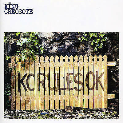 King creosote rules ok - creosote,