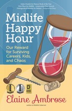 Midlife Happy Hour: Our Reward