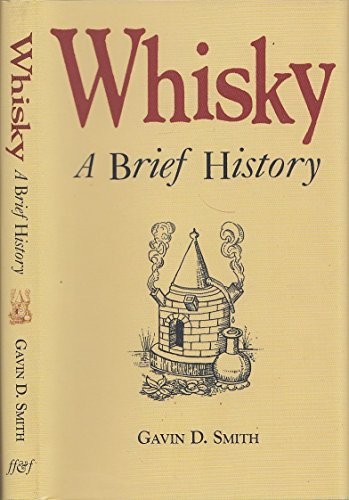 Whisky brief history facts - whisky:,