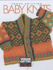 "Vogue Knitting": Baby Knits