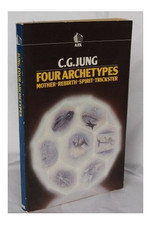 Four Archetypes: Mother, Rebirth, Spirit, Trickster (... by Jung, C.G. Paperback