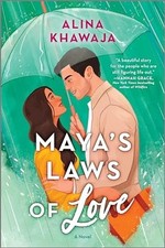 Maya's Laws of Love : a Novel