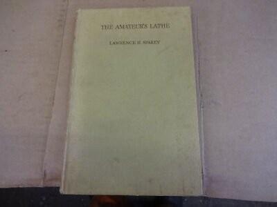 The amateurs lathe book - the, l