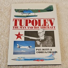 Tupolev the man and - the, his