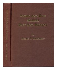 PLOWRIGHT, DENNIS G. (1925-2007) Dictionary of British violin and bow makers 199