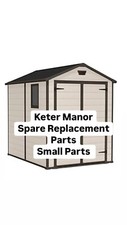 Keter Manor Shed Spare Replacment Parts Small Parts