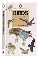 JONSSON, LARS (1952 TANNER, ROGER. FLEGG, JIM Birds of mountain regions / Lar