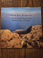 Dead Sea Scrolls: Life & Faith