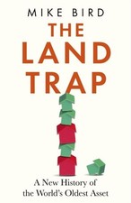 The Land Trap: A New History