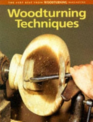 Woodturning techniques the - woodturning, techniques: