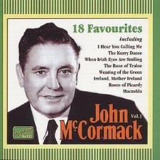 John McCormack: John McCormack Vol.1 Favourites: 18 Favourites