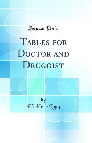 Tables for doctor and druggist - doctor,