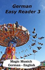 German Easy Reader 3: Magic Munich By Brian Smith
