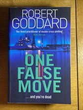 One False Move By Robert Goddard (Paperback)